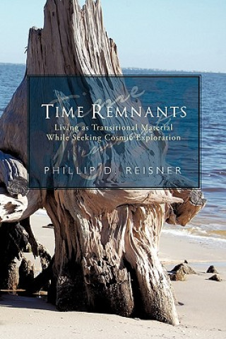 Book Time Remnants Phillip D. Reisner