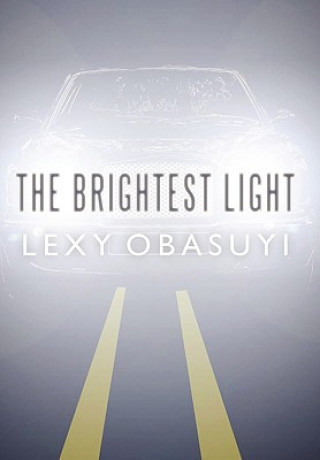 Könyv Brightest Light Lexy Obasuyi