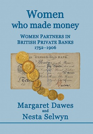 Könyv Women Who Made Money Nesta Selwyn