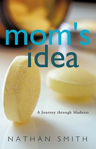 Book Mom's Idea Nathan Smith