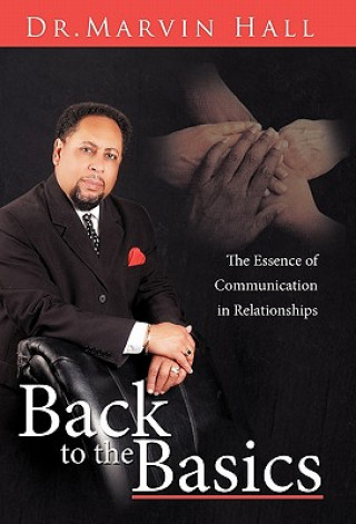 Kniha Back to the Basics Dr. Marvin Hall