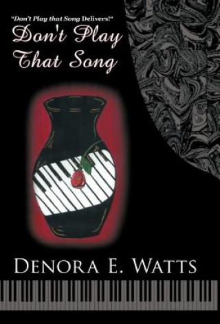 Libro Don't Play That Song Denora E. Watts