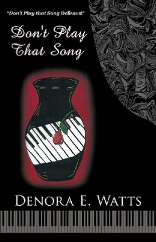 Libro Don't Play That Song Denora E. Watts