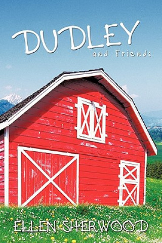 Book Dudley and Friends Ellen Sherwood