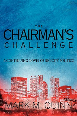 Könyv Chairman's Challenge Mark M. Quinn