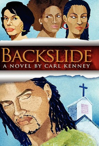 Kniha Backslide Carl W. Kenney II