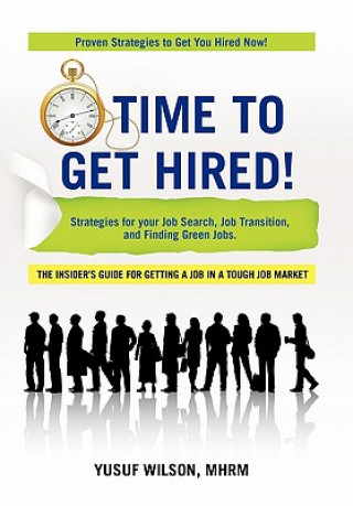 Knjiga Time To Get Hired! Yusuf Wilson MHRM