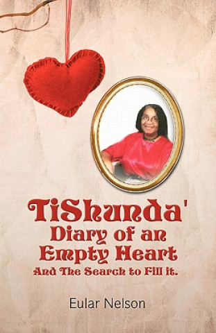 Kniha TiShunda' Diary of an Empty Heart Eular Nelson