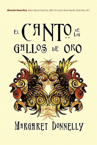 Книга Canto de Los Gallos de Oro Margaret Donnelly