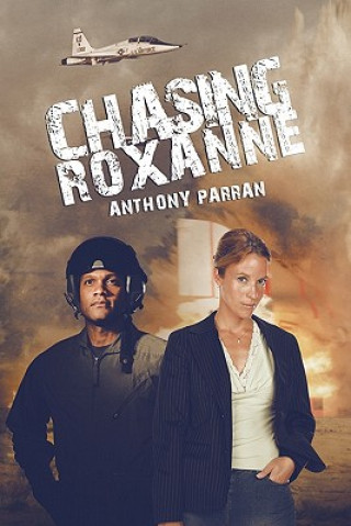 Könyv Chasing Roxanne Anthony Parran