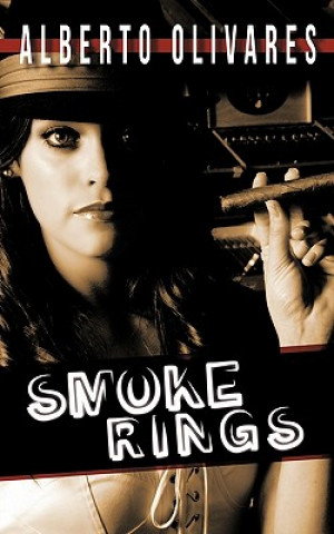 Kniha Smoke Rings Alberto Olivares