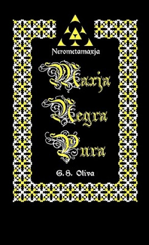 Könyv Maxja Negra Pura - Nerometamaxja G. S. Oliva