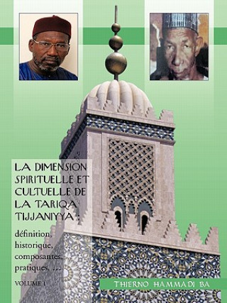 Kniha Dimension Spirituelle Et Cultuelle de La Tariqa Tijjaniyya Thierno Hammadi Ba