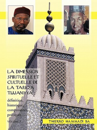 Book Dimension Spirituelle Et Cultuelle de La Tariqa Tijjaniyya Thierno Hammadi Ba