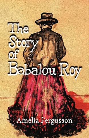 Kniha Story of Babalou Roy AMELIA FERGUSSON