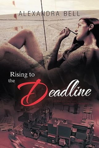 Kniha Rising to the Deadline Alexandra Bell