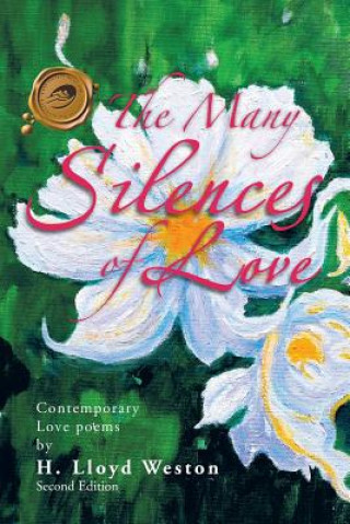 Kniha Many Silences of Love H. Lloyd Weston
