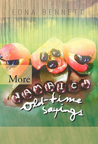 Knjiga More Jamaica Old-Time Sayings Edna Bennett