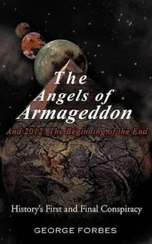 Kniha Angels of Armageddon and 2012 George Forbes