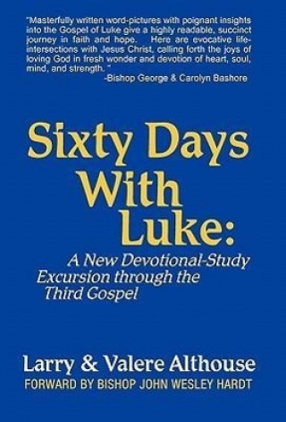 Book Sixty Days with Luke Larry & Valere Althouse