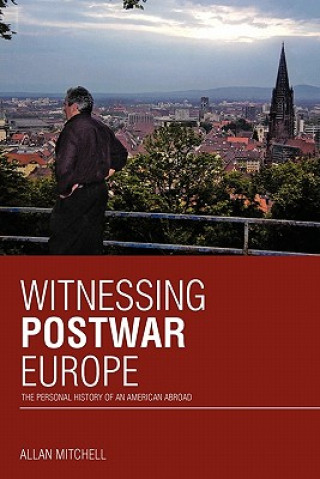 Buch Witnessing Postwar Europe Allan Mitchell