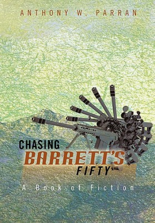 Книга Chasing Barrett's Fifty Anthony W. Parran