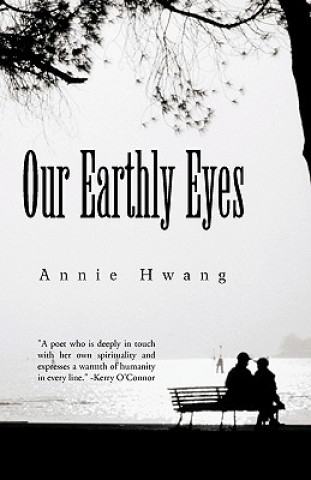 Boek Our Earthly Eyes Annie Hwang
