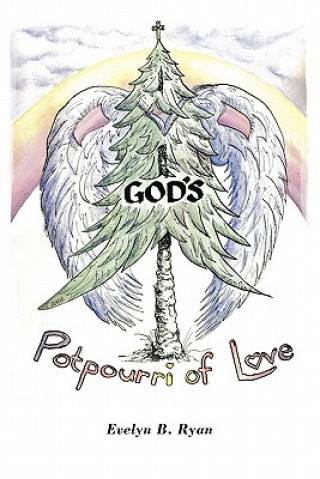 Kniha God's Potpourri of Love Evelyn B. Ryan