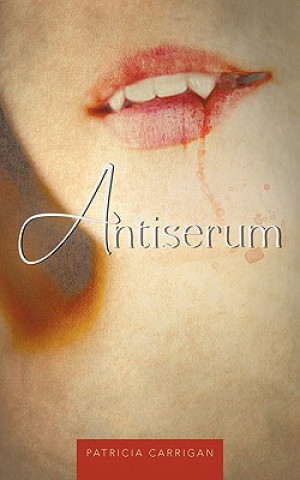 Buch Antiserum Patricia Carrigan