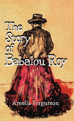 Книга Story of Babalou Roy AMELIA FERGUSSON