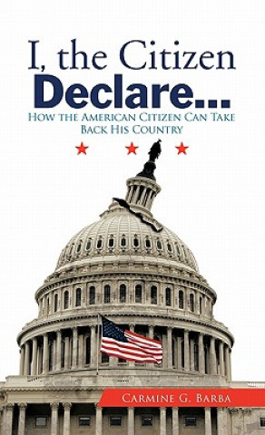 Boek I, the Citizen Declare... Carmine G. Barba
