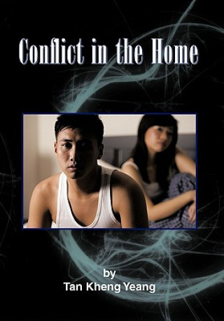 Carte Conflict in the Home Kheng Yeang Tan