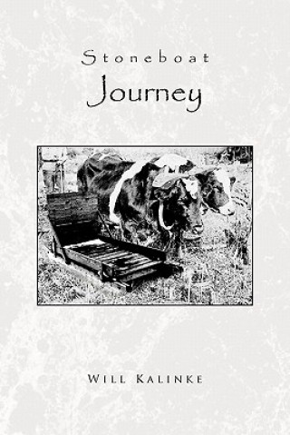 Kniha Stoneboat Journey Will Kalinke