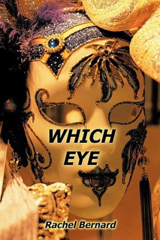 Knjiga Which Eye Rachel Bernard