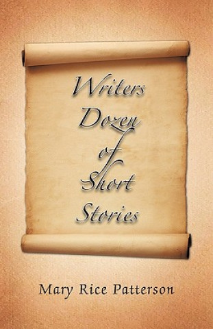 Βιβλίο Writers Dozen of Short Stories Mary Rice Patterson