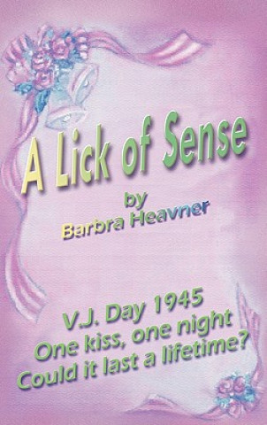 Könyv Lick of Sense Barbra Heavner