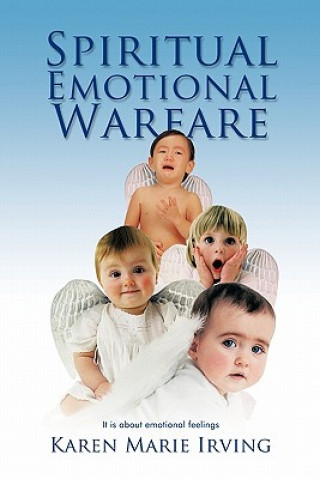 Knjiga Spiritual Emotional Warfare Karen Marie Irving