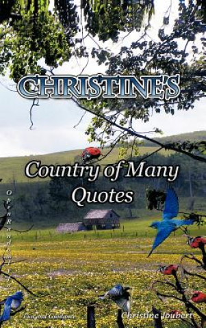 Kniha Christine's Country of Many Quotes Christine Joubert