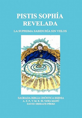 Kniha PISTIS SOPHAiA REVELADA DAVID SERRATE PAeREZ
