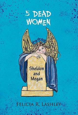 Книга 5 Dead Women Felicia R. Lashley