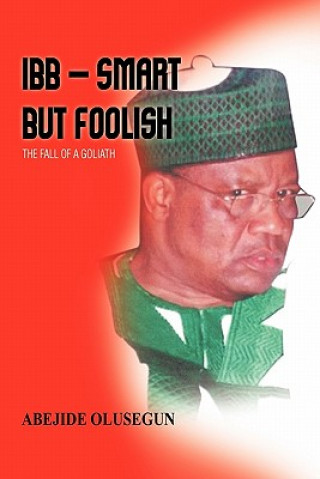 Kniha IBB - Smart But Foolish Olusegun Abejide