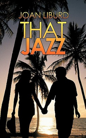 Buch That Jazz Joan Liburd