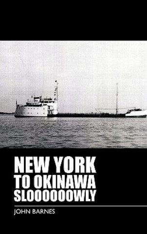 Könyv New York to Okinawa Sloooooowly John Barnes