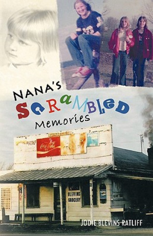 Kniha Nana's ScRaMbLeD Memories Jodie Blevins Ratliff