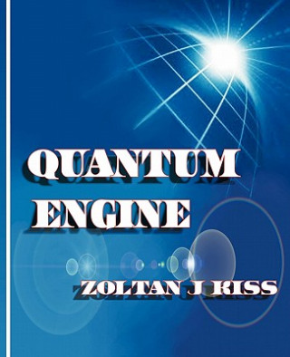 Книга Quantum Engine Zoltan J Kiss