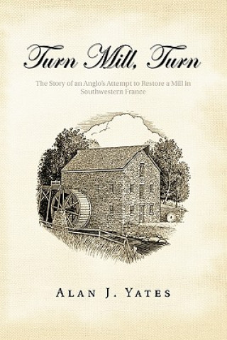 Carte Turn Mill, Turn Alan J. Yates