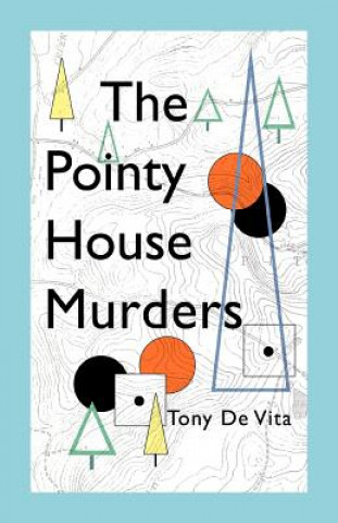 Knjiga Pointy House Murders Tony De Vita