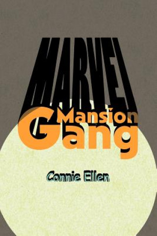 Livre MARVEL Mansion Gang Connie Ellen