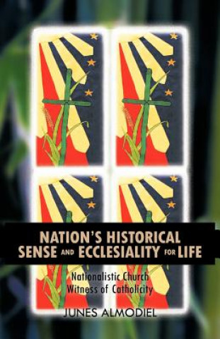 Book Nation's Historical Sense and Ecclesiality for Life Junes Almodiel