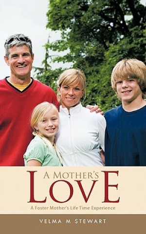 Könyv Mother's Love Velma M Stewart